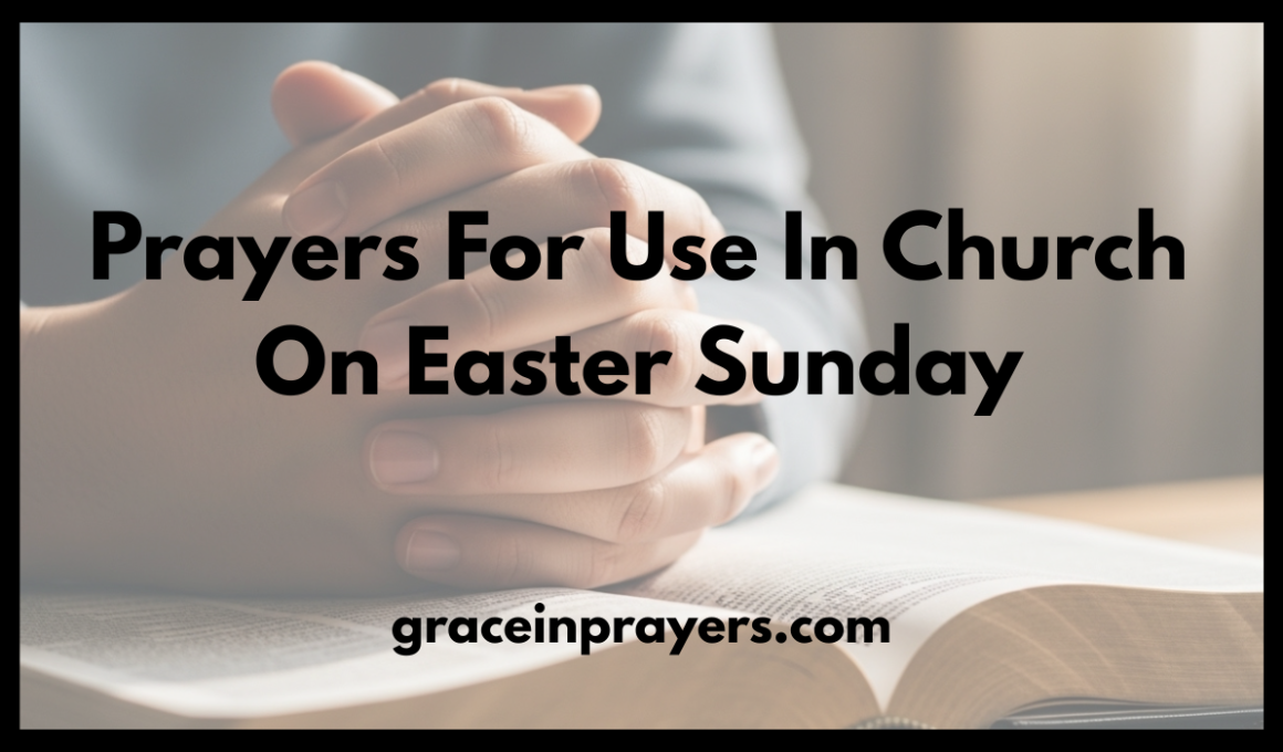 Prayers For Use In Church On Easter Sunday