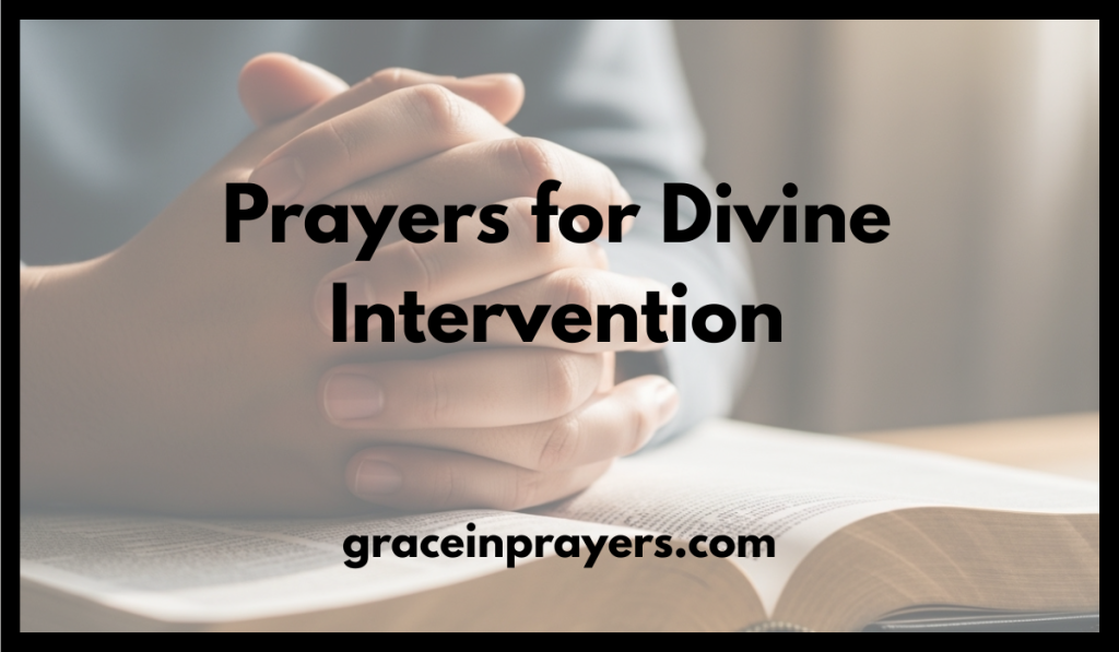 Prayers for Divine Intervention