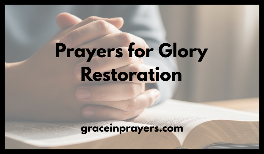 Prayers for Glory Restoration