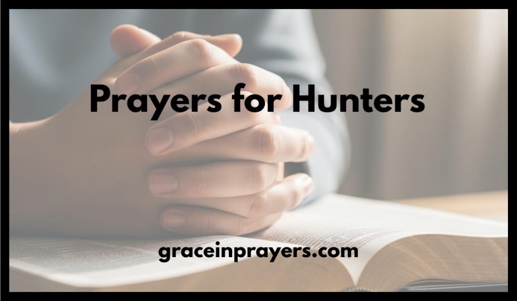 Prayers for Hunters