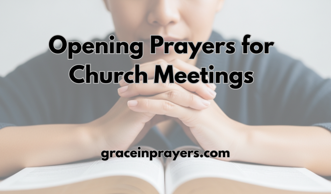 40 Powerful Opening Prayers for Church Meetings