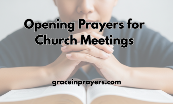 40 Powerful Opening Prayers for Church Meetings