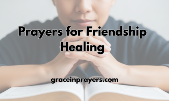 40 Powerful Prayers for Friendship Healing
