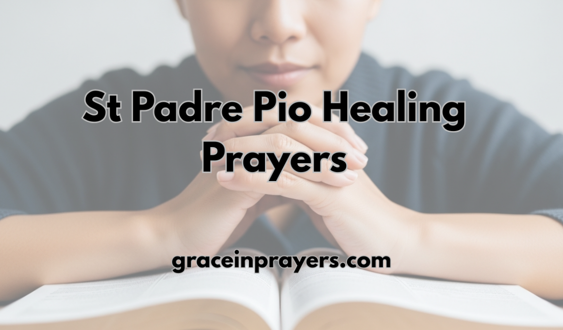 50 Powerful St Padre Pio Healing Prayers