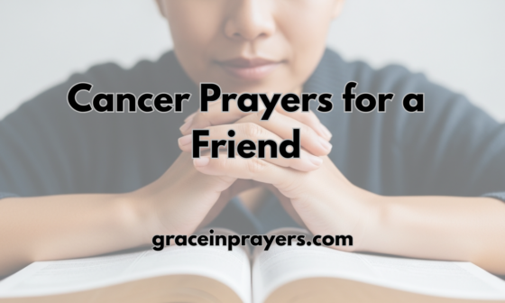 50 Powerful Cancer Prayers for a Friend