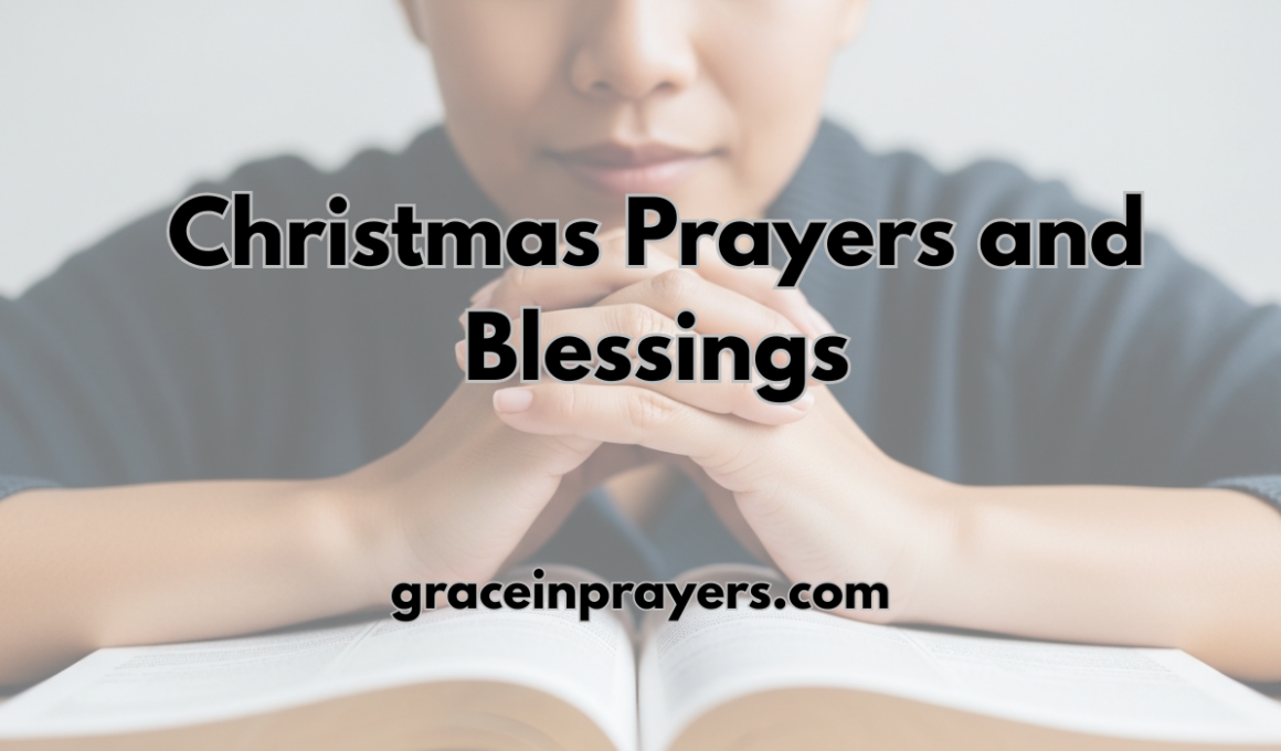 45 Powerful Christmas Prayers and Blessings