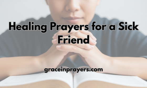 40 Powerful Healing Prayers for a Sick Friend