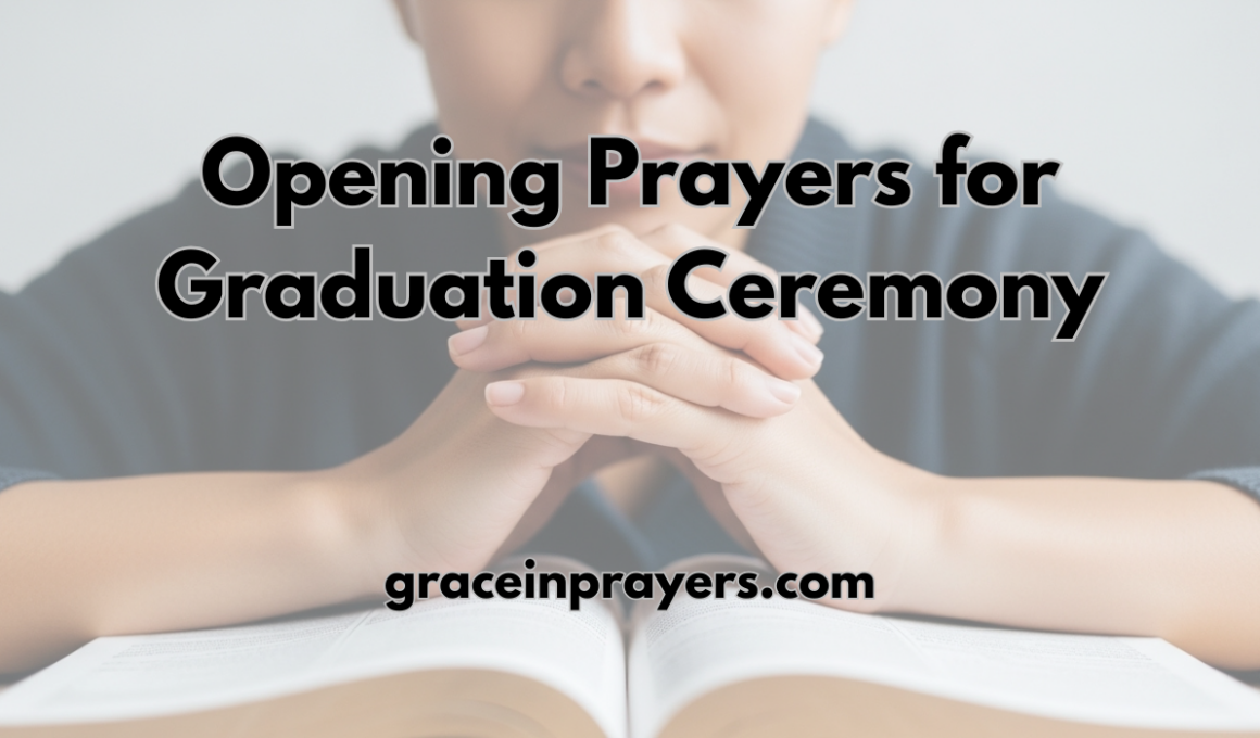 40 Powerful Opening Prayers for Graduation Ceremony