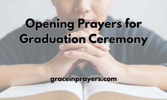 40 Powerful Opening Prayers for Graduation Ceremony