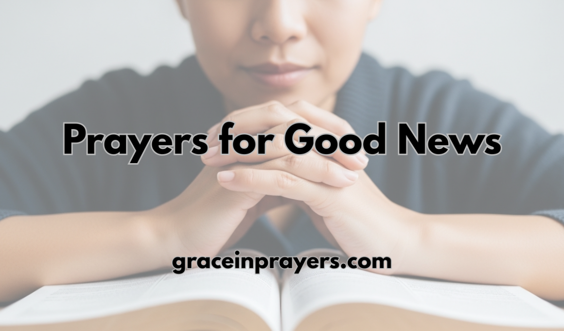 30 Powerful Prayers for Good News