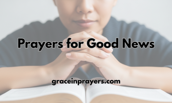 30 Powerful Prayers for Good News