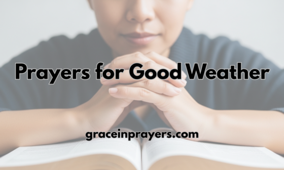 40 Powerful Prayers for Good Weather