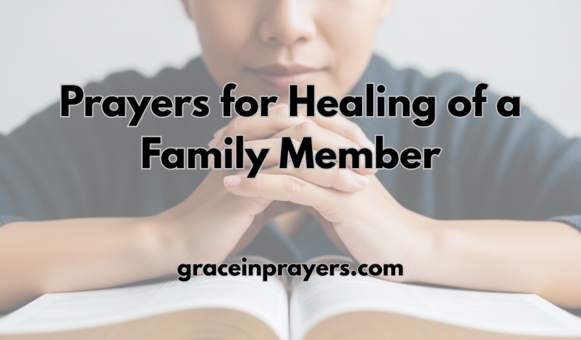 50 Powerful Prayers for Healing of a Family Member