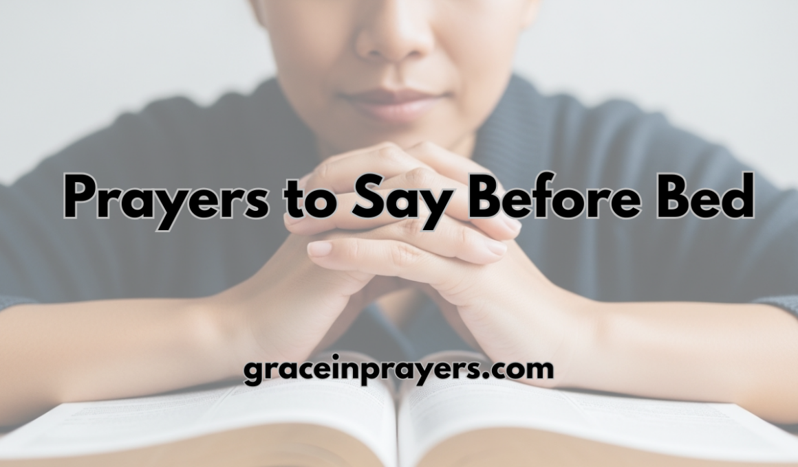 40 Powerful Prayers to Say Before Bed