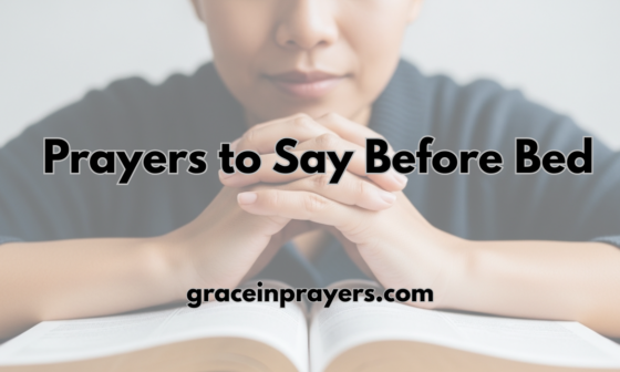 40 Powerful Prayers to Say Before Bed